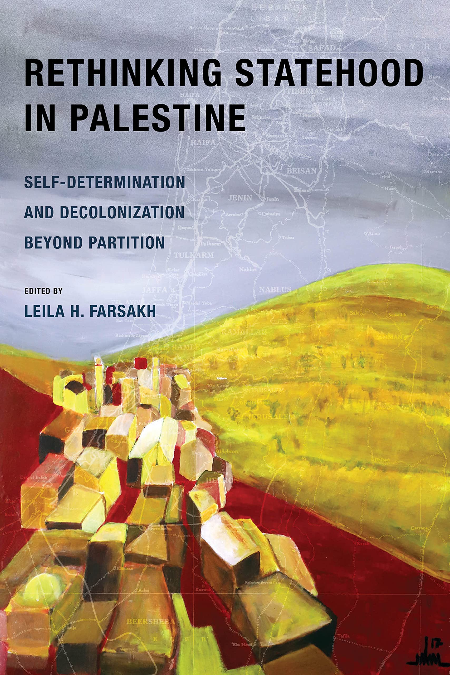 Rethinking Statehood in Palestine: Self-Determination and Decolonization Beyond Partition (Kindle Edition)