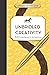Unbridled Creativity: 101 W...