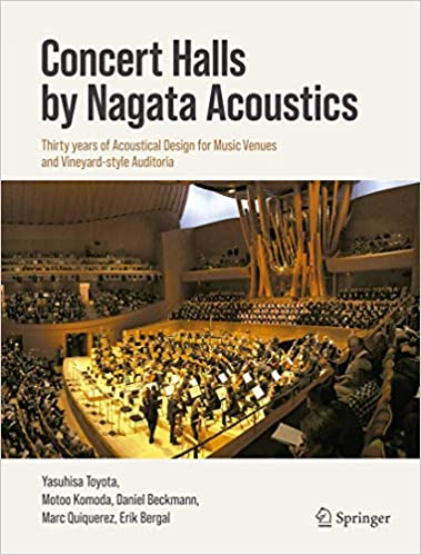 Concert Halls by Nagata Acoustics: Thirty Years of Acoustical Design for Music Venues and Vineyard-Style Auditoria