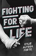 Fighting For Life