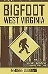 Bigfoot West Virginia Bigfoot West Virginia