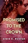 Promised to the Crown (Daughters of New France, #1) Book cover for Promised to the Crown (Daughters of New France, #1)