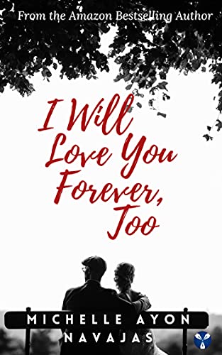 I Will Love You Forever Too