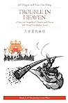 Trouble in Heaven: A Story in Simplified Chinese and Pinyin, 600 Word Vocabulary Level (Journey to the West in Simplified Chinese)