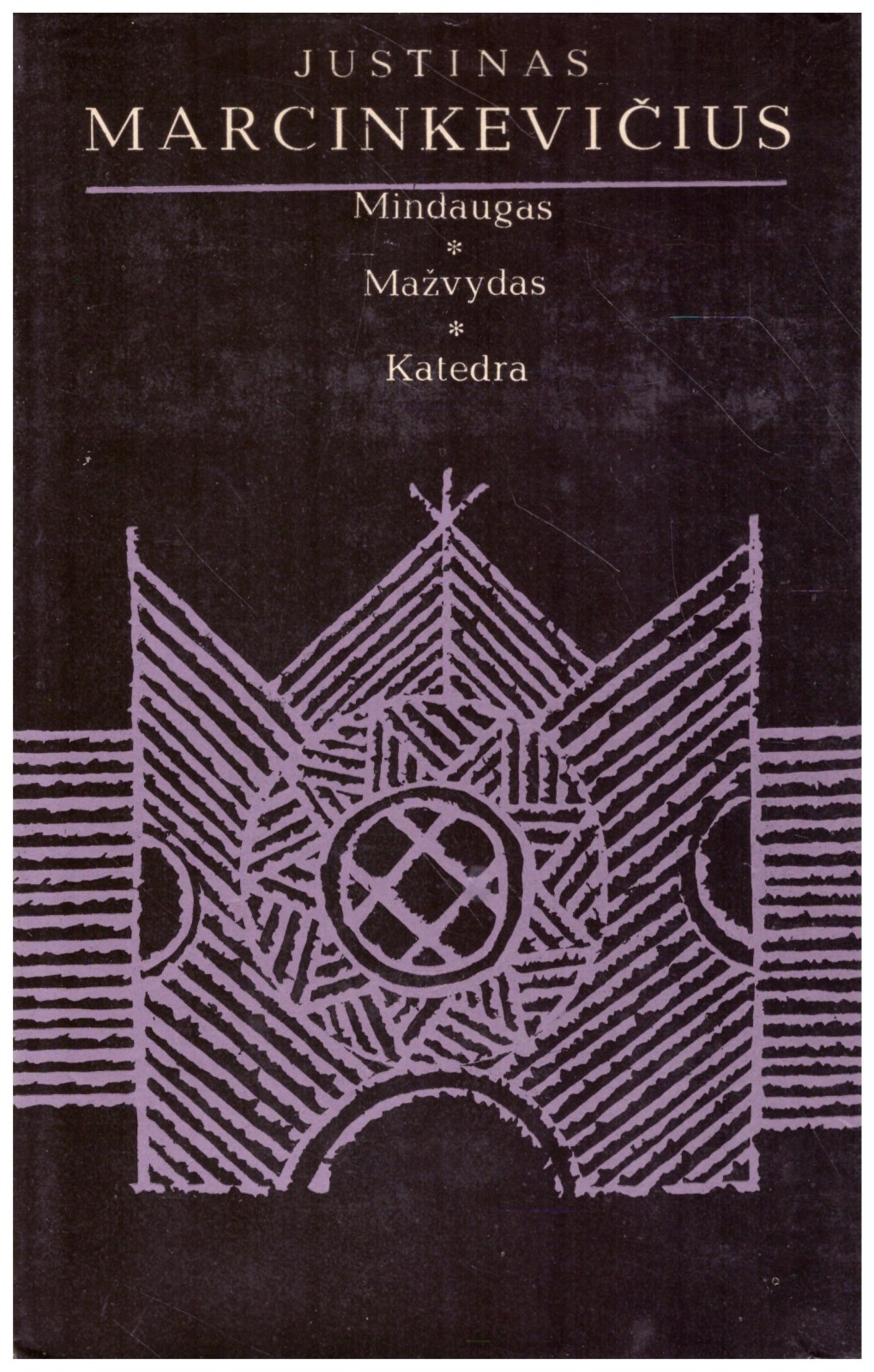 Mindaugas. Mažvydas. Katedra (Hardcover)