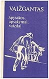 Apysakos, apsakymai, vaizdai by Juozas Tumas-Vaižgantas
