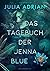 Das Tagebuch der Jenna Blue by Julia Adrian