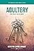Adultery: The Snare of an A...
