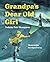 Grandpa's Dear Old Girl by Felicity Fair Thompson