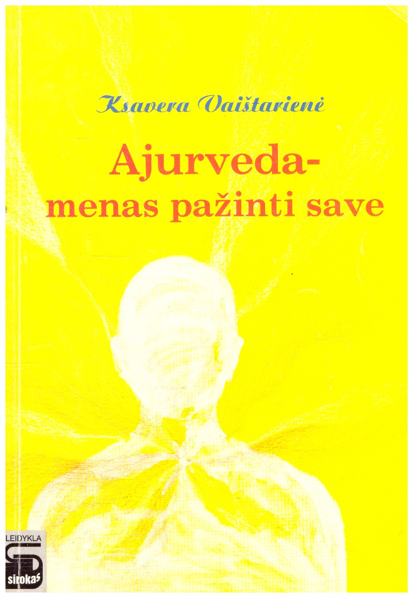 Ajurveda - menas pažinti save