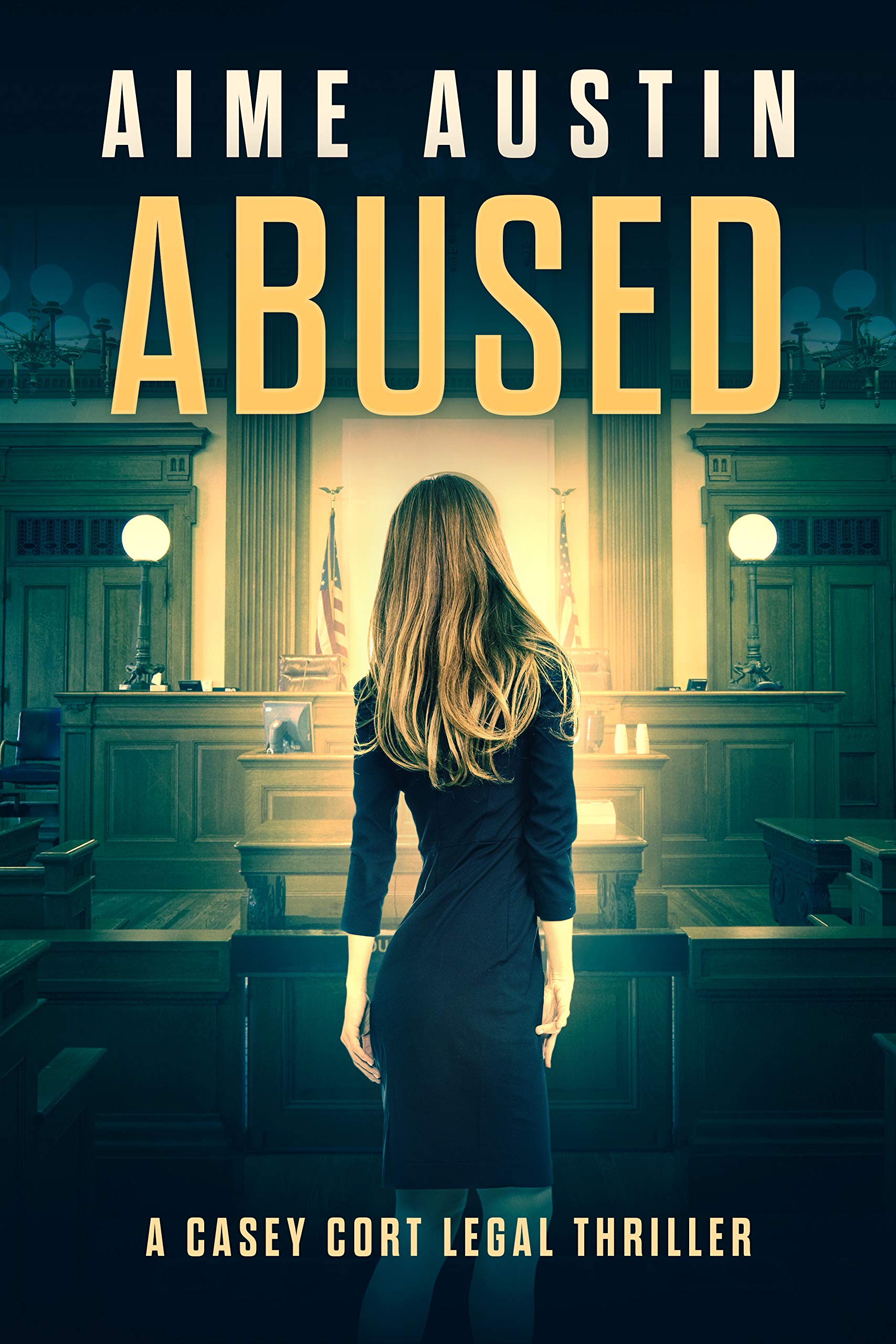 Abused (A Casey Cort Legal Thriller Book 10)