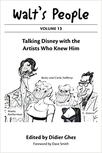 Walt's People, Volume 13: Talking Disney with the Artists Who Knew Him (Paperback)