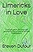 Limericks in Love: A collec...