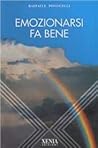 Emozionarsi fa bene