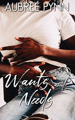 Wants and Needs