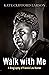 Walk with Me: A Biography of Fannie Lou Hamer
