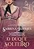 O Duque Solteiro (Dinastia Dos Duques #2)