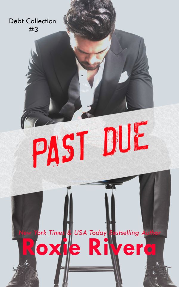 Past Due (Debt Collection, #3)