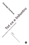 Tot ce e înăuntru