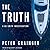 THE TRUTH A DC Smith Investigation (D.C. Smith #9) by Peter Grainger