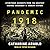 Pandemic 1918: The Story of the Deadliest Influenza in History