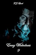 Every Wickedness 9