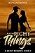 All the Right Things: A Grady Romance: Book 1
