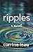 ripples: a novel