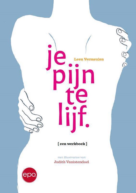 Je pijn te lijf - een werkboek