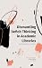 Dismantling Deficit Thinking in Academic Libraries: Theory, Reflection, and Action