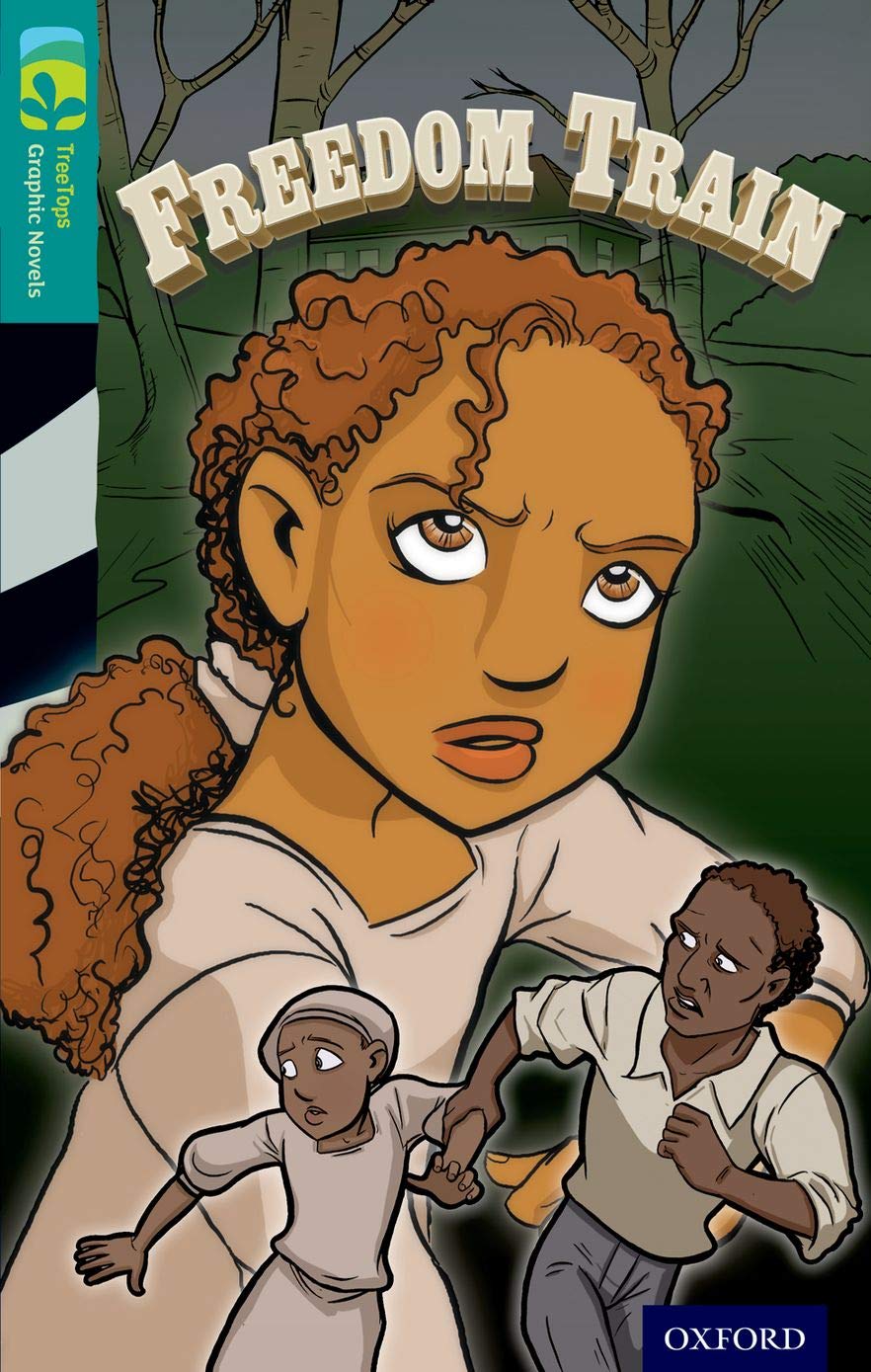 Oxford Reading Tree TreeTops Graphic Novels: Level 16: Freedom Train (Paperback)