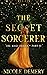 The Secret Sorcerer by Nicole Demery