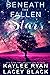 Beneath the Fallen Stars (Never Too Far #1)