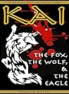 Kai - The Fox, The Wolf, & The Eagle: (A Celtic Song 1)
