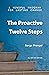 The Proactive Twelve Steps: A Mindful Program For Lasting Change