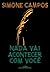 Nada vai acontecer com você