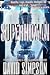 Superhuman (Book 6) (Post-Human Series)
