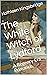 The White Witch of Lydford:...