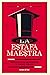 La estafa maestra (Spanish Edition)