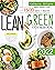 Lean and Green Cookbook: Ea...