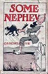 Some Nephew by C.S. Montanye