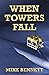 When Towers Fall: Book 2 of The Warlock Series