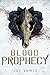 Blood Prophecy (The Crest o...