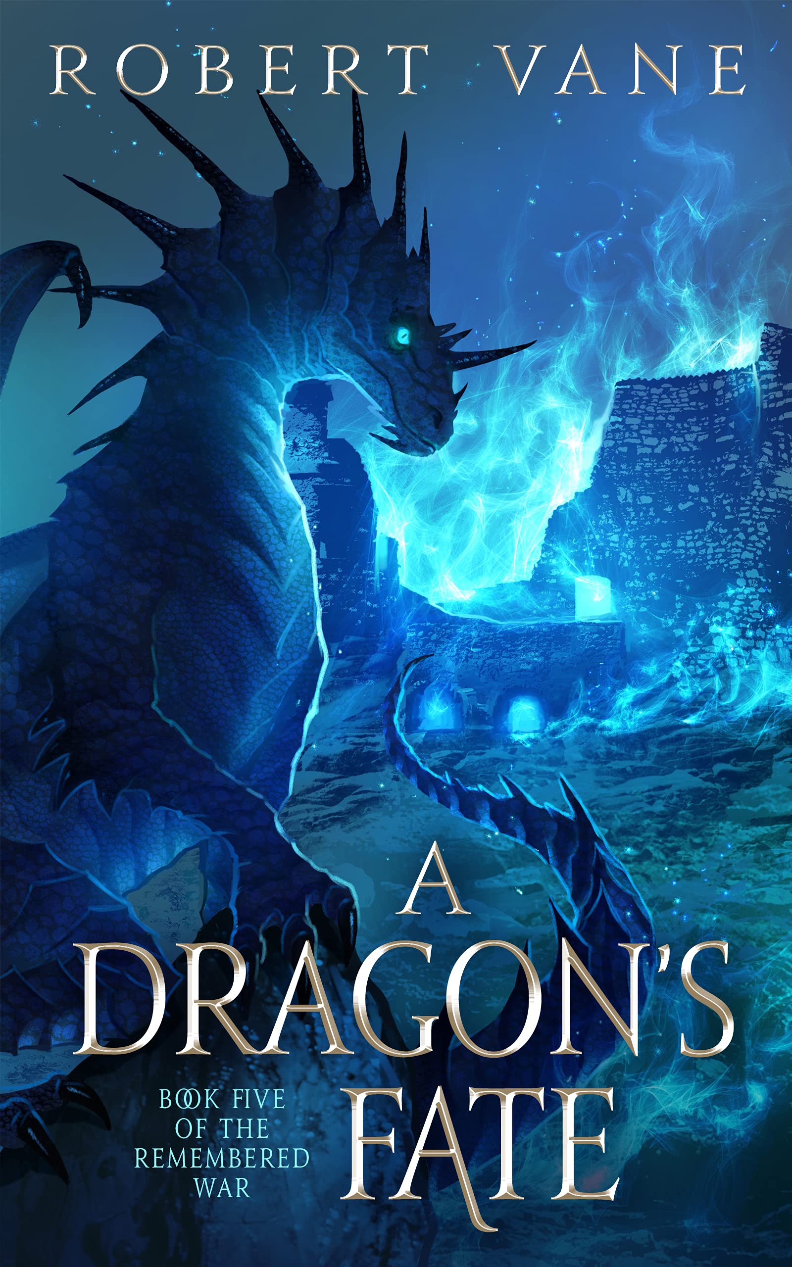 A Dragon's Fate (The Remembered War #5)