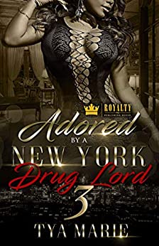 Adored By A New York Drug Lord 3