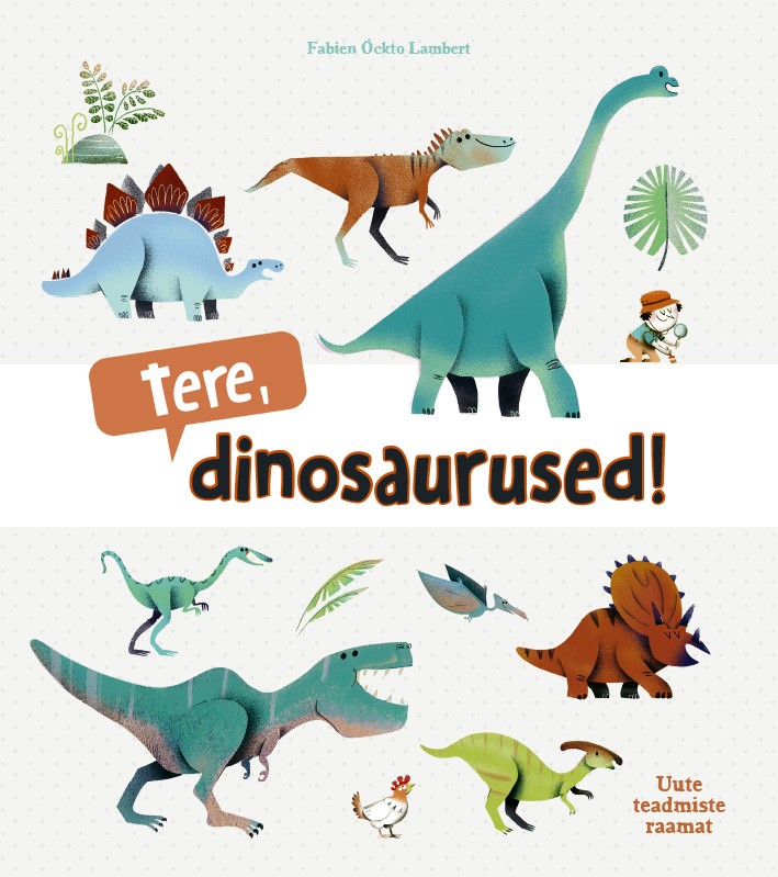 Tere, dinosaurused! (Board book)