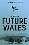 A Week In Future ...