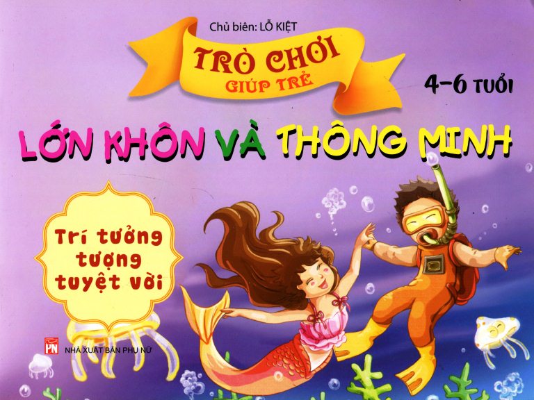 Trò chơi giúp trẻ lớn khôn và thông minh (4-6 tuổi). Trí tưởng tượng tuyệt vời