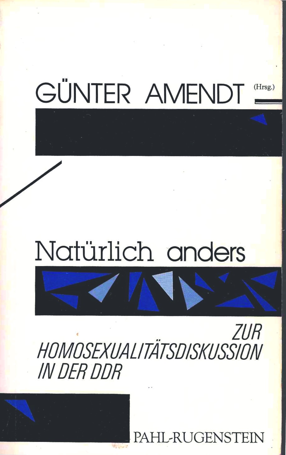 Natürlich anders. Zur Homosexualitätsdiskussion in der DDR