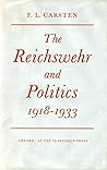 The Reichswehr and Politics 1918-1933